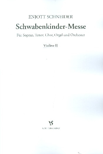 Schwabenkinder-Messe für Soli, gem Chor, Orchester und Orgel