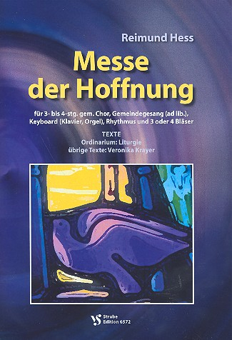 Messe der Hoffnung für gem Chor (Gemeindegesang ad lib) und Instrumente