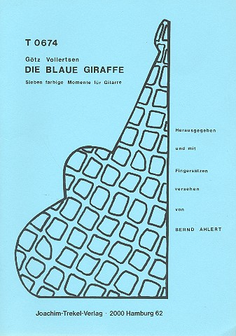 Die blaue Giraffe 7 farbige Momente für Gitarre