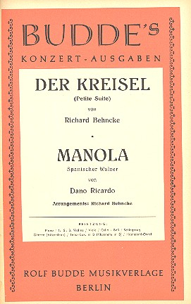 Der Kreisel und Manola: für Salonorchester