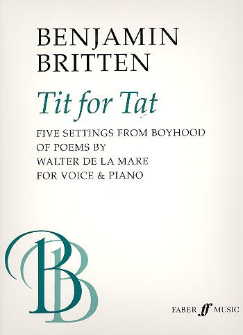 Tit for tat 5 children&#039;s songs for medium voice and piano (en)