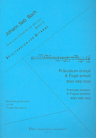 Präludium d-Moll BWV999 und Fuge a-Moll BWV1000 für Gitarre