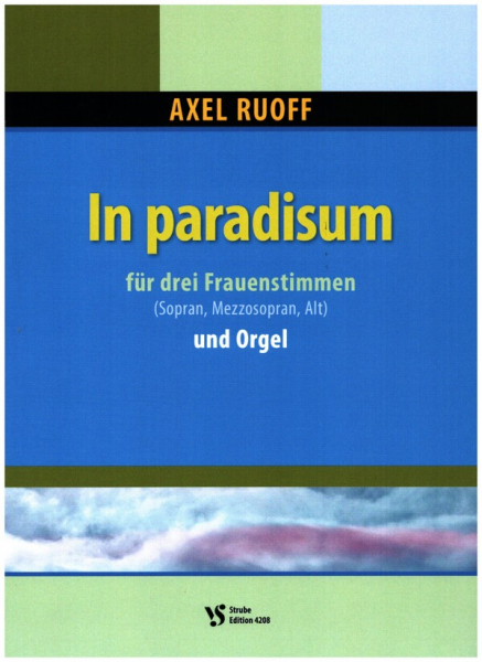 In paradisum für 3 Frauenstimmen (SMsA) und Orgel