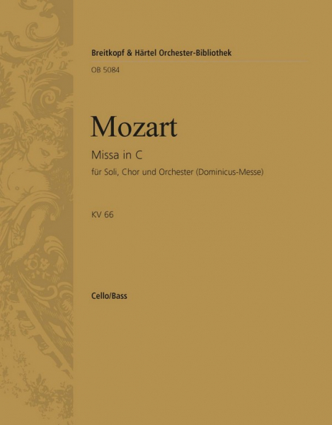 Messe C-Dur KV66 (Dominicus-Messe) für Soli, gem Chor, Orchester und Orgel