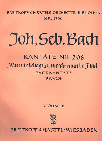 Was mir behagt ist nur die muntre Jagd Kantate Nr.208 BWV208