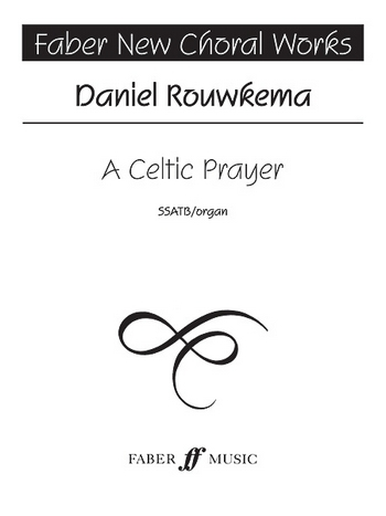 A Celtic Prayer for mixed chorus (SSATB) and organ, score