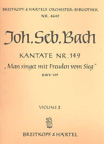 Man singet mit Freuden vom Sieg Kantate Nr.149 BWV149