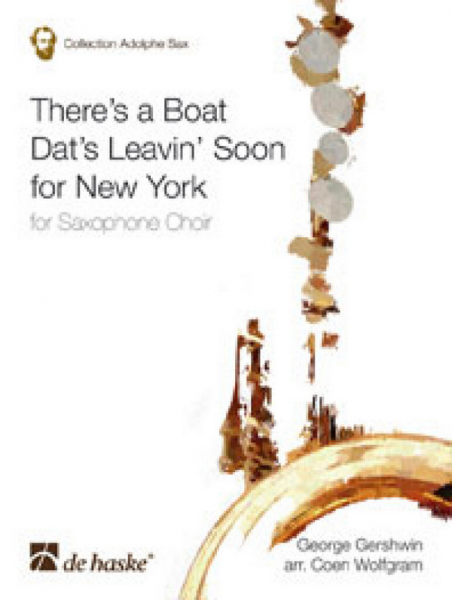 There&#039;s a Boat Dat&#039;s Leavin&#039; Soon for New York for saxophone choir