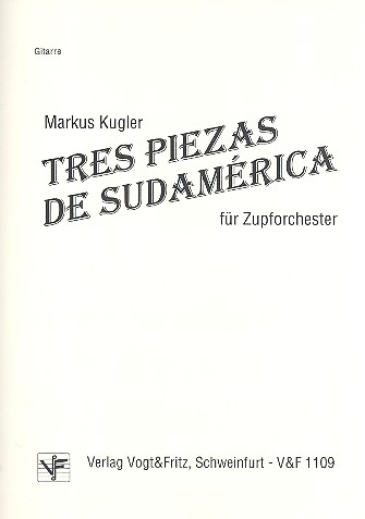 3 piezas de Sudamérica für Zupforchester