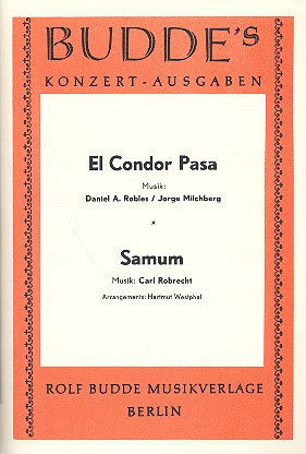 El condor pasa und Samum: für Konzert Ausgabe