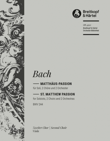 Matthäus-Passion BWV244 für Soli, gem Chor und Orchester