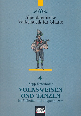 Volksweisen und Tanzln für Melodie- und Begleitgitarre