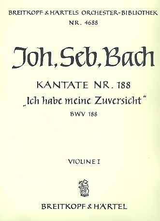 Ich habe meine Zuversicht Kantate Nr.188 BWV188