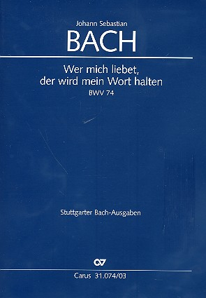 Wer mich liebet der wird mein Wort halten Kantate Nr.74 BWV74