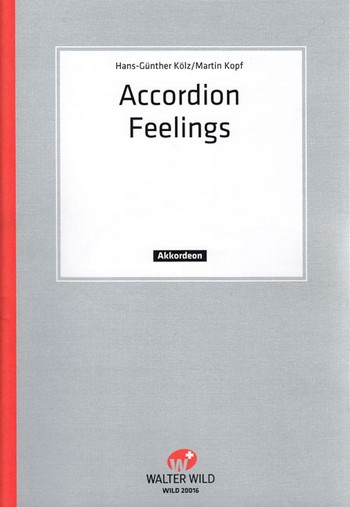 Accordion Feelings 6 moderne Arrangements für Akkordeon mit 2. Stimme