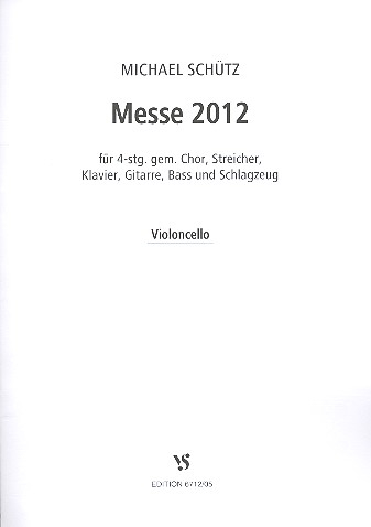 Messe 2012 für gem Chor und Instrumente