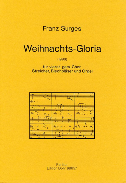 Weihnachts-Gloria für gem Chor, Streicher, Blechbläser und Orgel