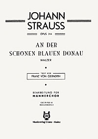 An der schönen blauen Donau op.314 (Walzer ) für Männerchor und Klavier