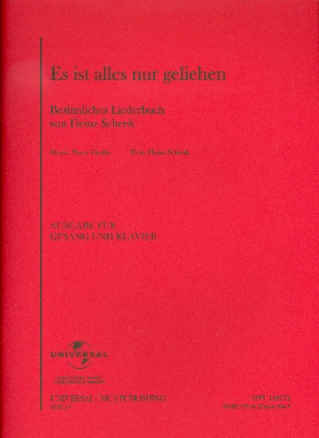 Es ist alles nur geliehen - Besinnliches Liederbuch von Heinz Schenk für Gesang und Klavier