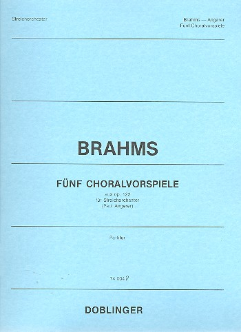 5 Choralvorspiele aus op.122 für Streichorchester