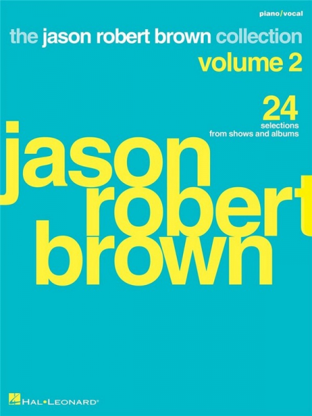 Jason Robert Brown Collection vol.2 for piano and vocal