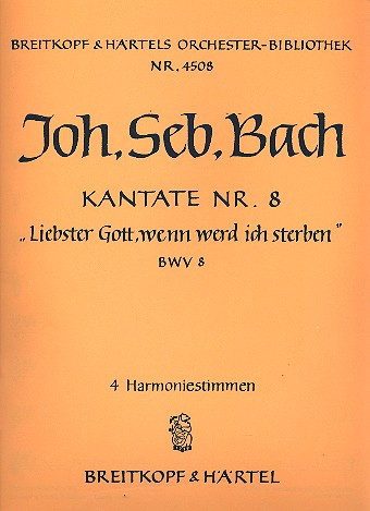 Liebster Gott Kantate Nr.8 BWV8