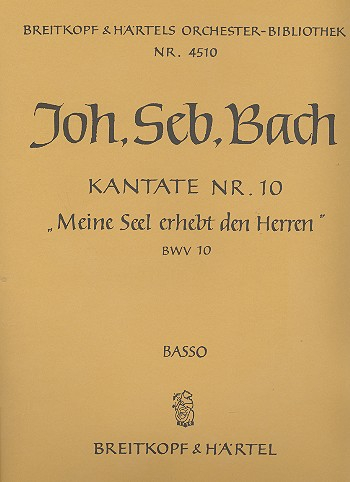 Meine Seel erhebt den Herren Kantate Nr.10 BWV10