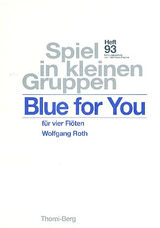 Blue for you für 4 Flöten