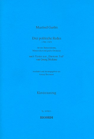 Drei politische Reden für Bariton, Männcherchor und Orchester