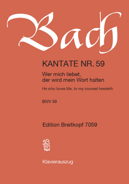 Wer mich liebet der wird mein Wort halten Kantate Nr.59 BWV59