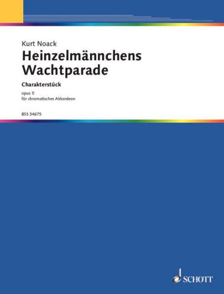 Heinzelmännchens Wachtparade op.5 für Akkordeon