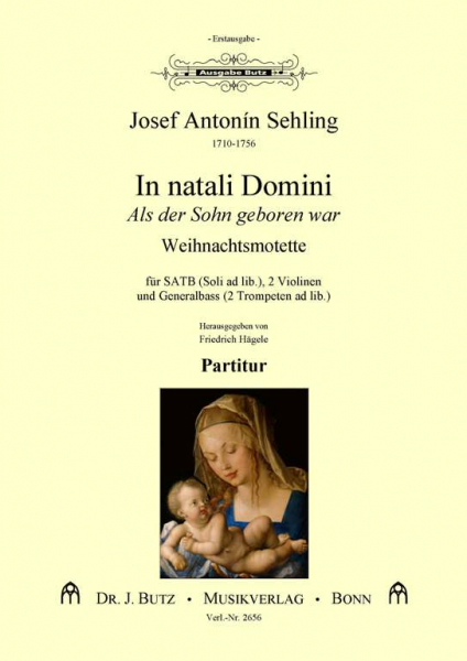 In natali Domini für gem Chor, 2 Violinen und Bc (Soli und 2 Trp ad lib.)