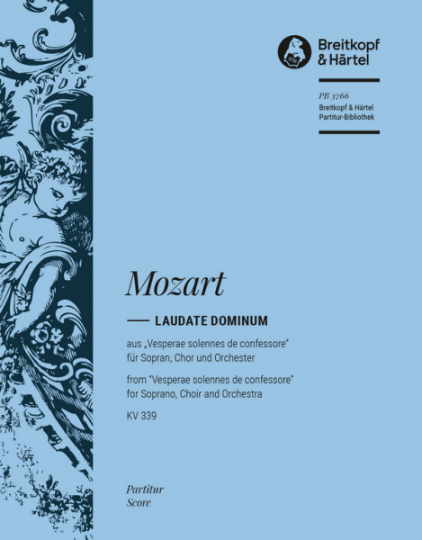 Laudate Dominum aus &#039;Vesperae solennes de Confessore&#039; C-Dur KV339 für Sopran, Chor und Orchester