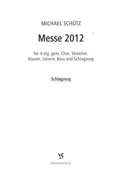 Messe 2012 für gem Chor und Instrumente