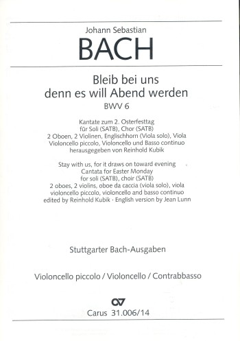 Bleib bei uns denn es will Abend werden Kantate Nr.6 BWV6