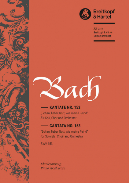 Schau lieber Gott wie meine Feind Kantate Nr.153 BWV153