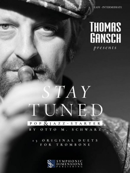 Thomas Gansch presents: Stay Tuned - Pop &amp; Jazz - Starter for 2 trombones