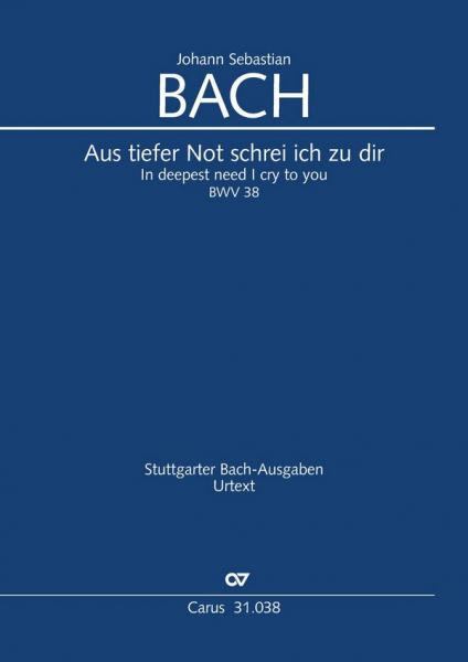 Aus tiefer Not schrei ich zu dir Kantate Nr.38 BWV38