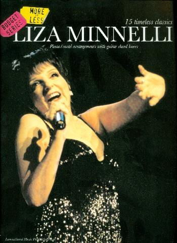 Liza Minelli: 15 timeless Classics piano/vocal arrangements