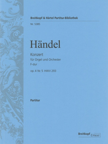 Konzert F-Dur op.4,5 HWV293 für Orgel und Orchester