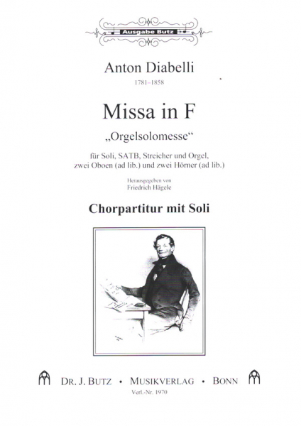 Missa in F &quot;Orgelsolomesse&quot; für Soli, gem Chor, Streicher und Orgel, 2 Oboen (ad lib.) und 2 Hörner