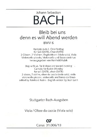 Bleib bei uns denn es will Abend werden Kantate Nr.6 BWV6