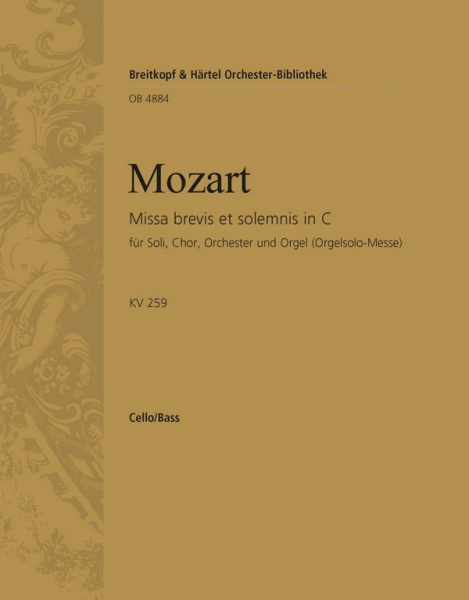 Missa brevis et solemnis C-Dur KV259 für Soli, Chor und Orchester