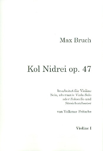 Kol Nidrei op.47 für Violine solo (Viola/Violoncello) und Streichorchester