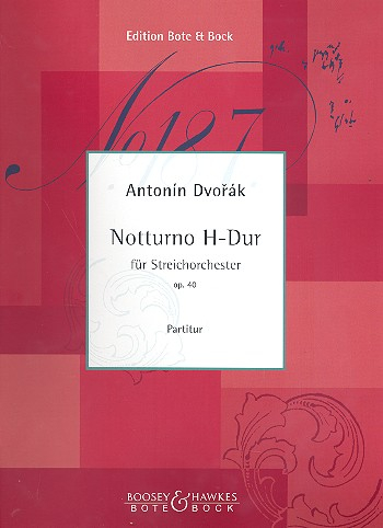 Notturno H-Dur op.40 für Streichorchester