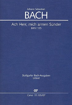 Ach Herr mich armen Sünder Kantate Nr.135 BWV135