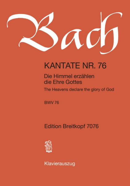 Die Himmel erzählen die Ehre Gottes Kantate Nr.76 BWV76