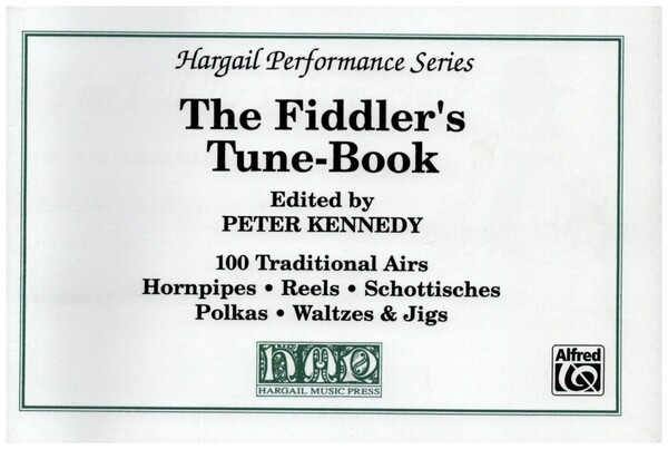 The Fiddler&#039;s Tune-Book 100 traditional airs