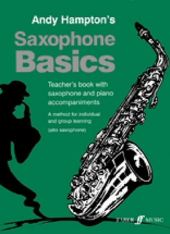 Saxophone Basics for alto saxophone and piano (teacher&#039;s book)