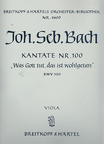 Was Gott tut das ist wohlgetan Kantate Nr.100 BWV100